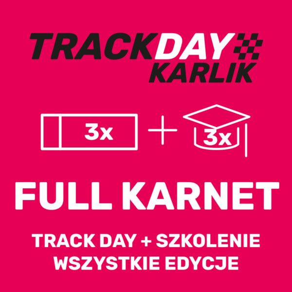 Karnet Full - 3xTrackday + 3xSzkolenie 06.06, 24.07 i 21.08